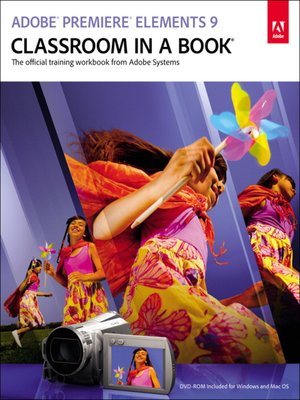 cover image of Adobe&#174; Premiere&#174; Elements 9 Classroom in a Book&#174;